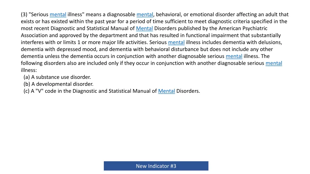 3 serious mental illness means a diagnosable