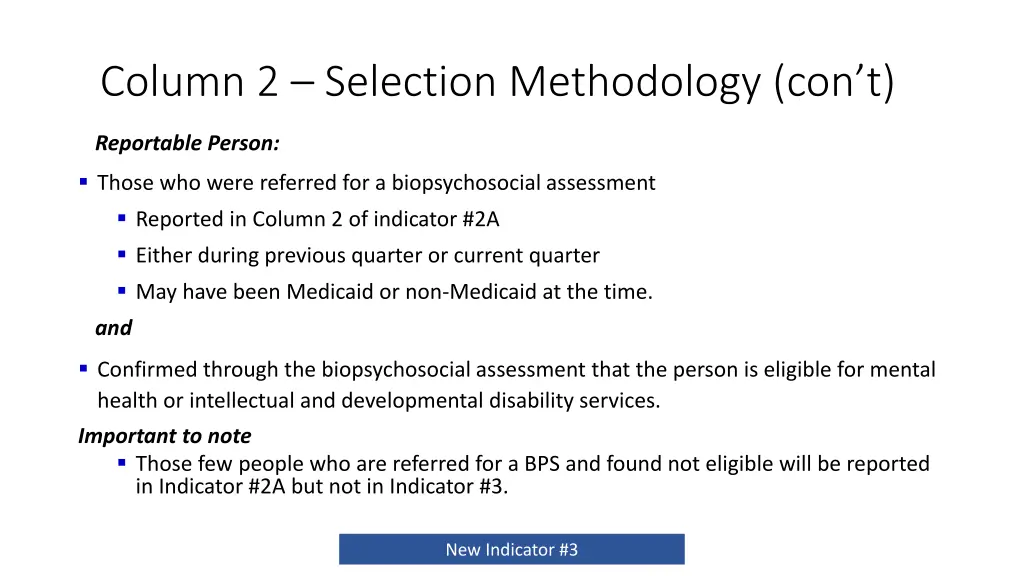 column 2 selection methodology con t