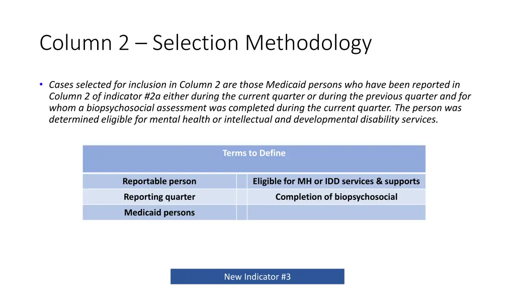 column 2 selection methodology