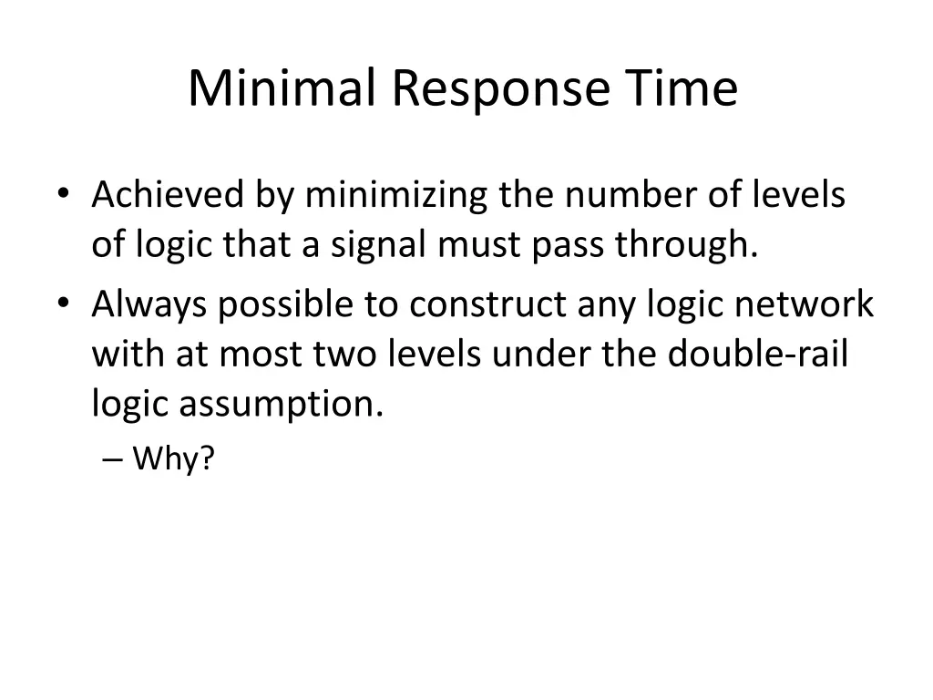 minimal response time