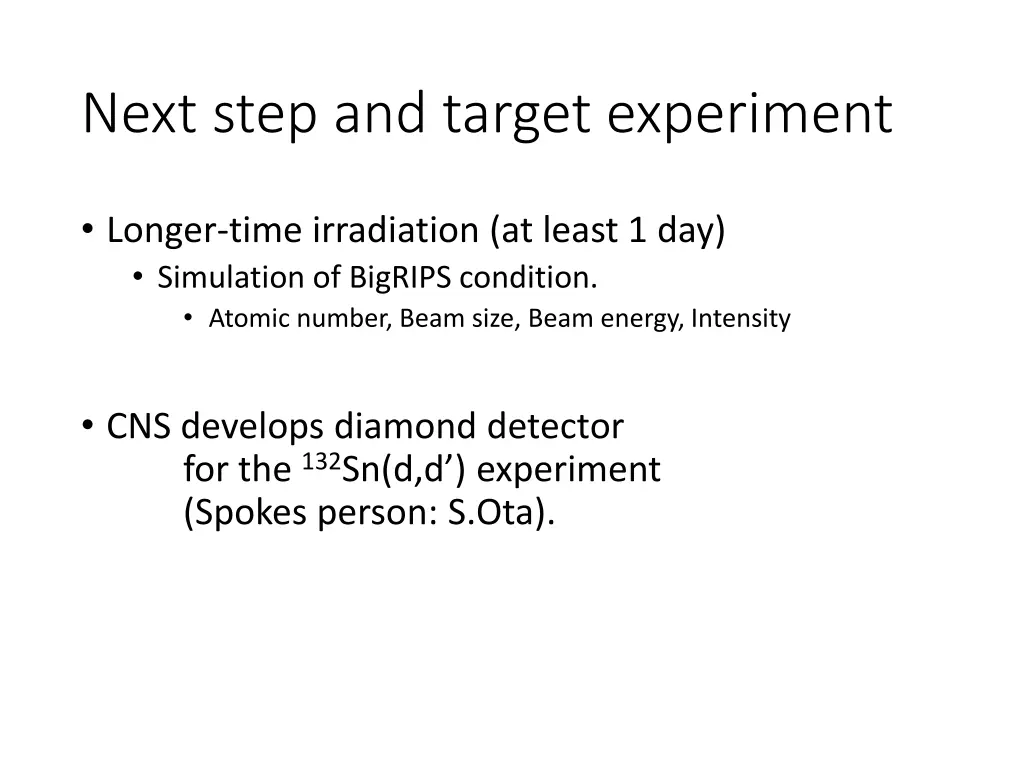 next step and target experiment