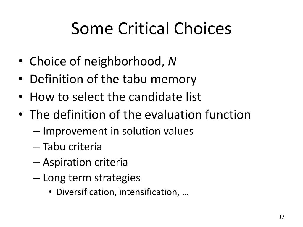 some critical choices