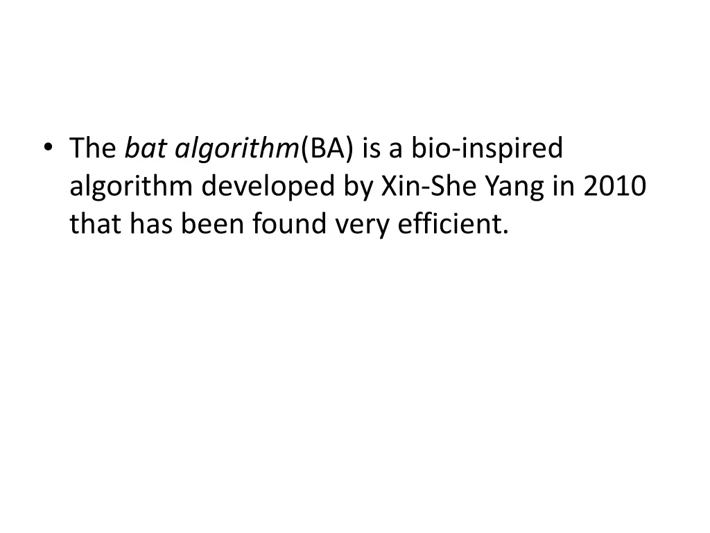 the bat algorithm ba is a bio inspired algorithm