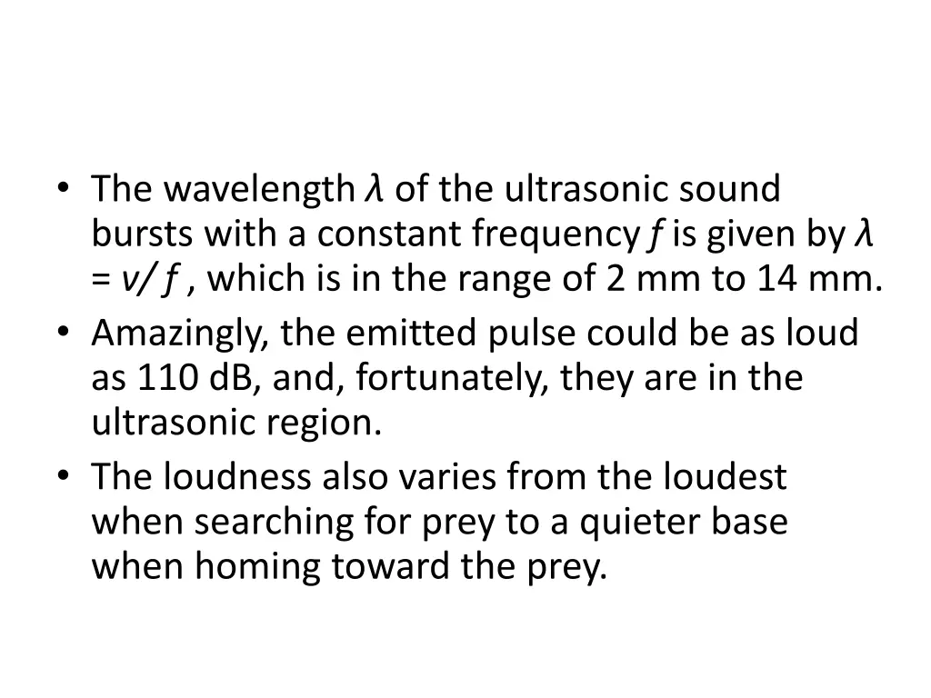 the wavelength of the ultrasonic sound bursts