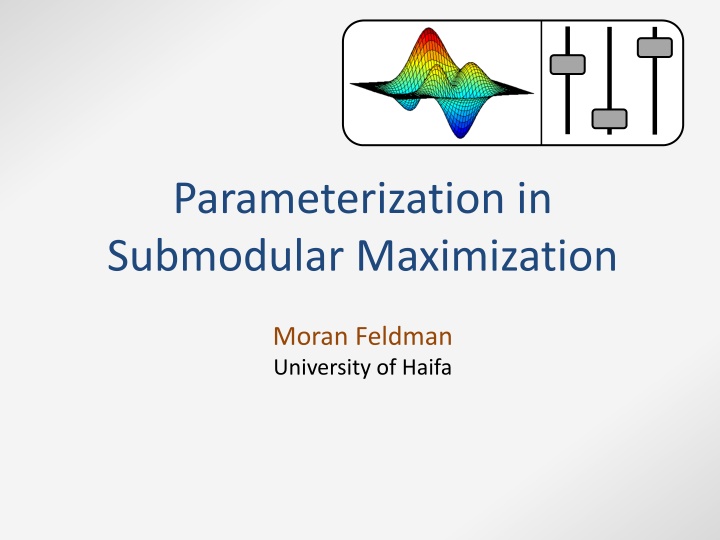 parameterization in submodular maximization