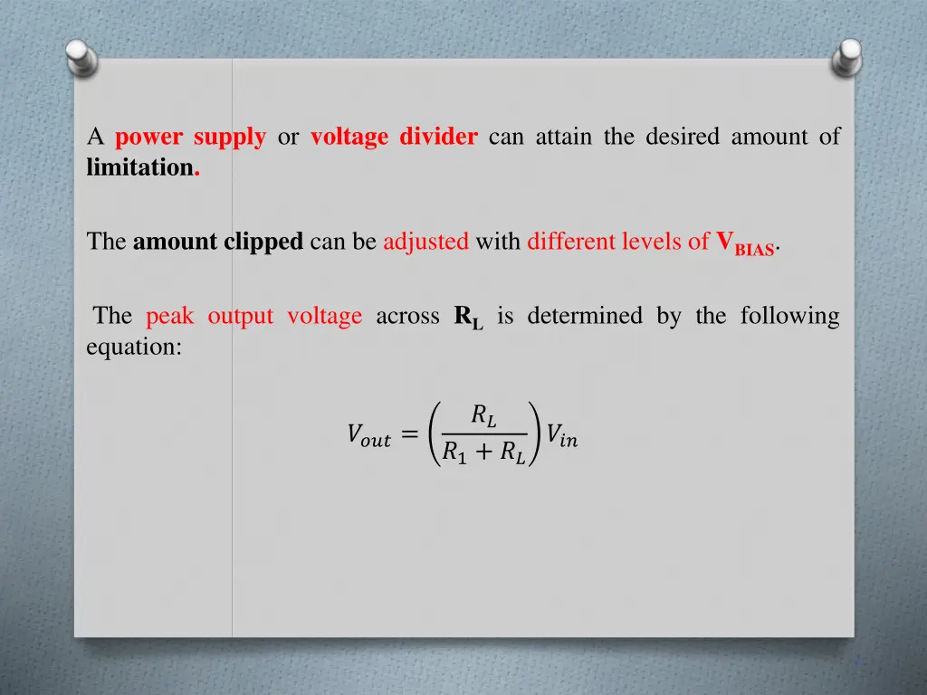 a power supply or voltage divider can attain