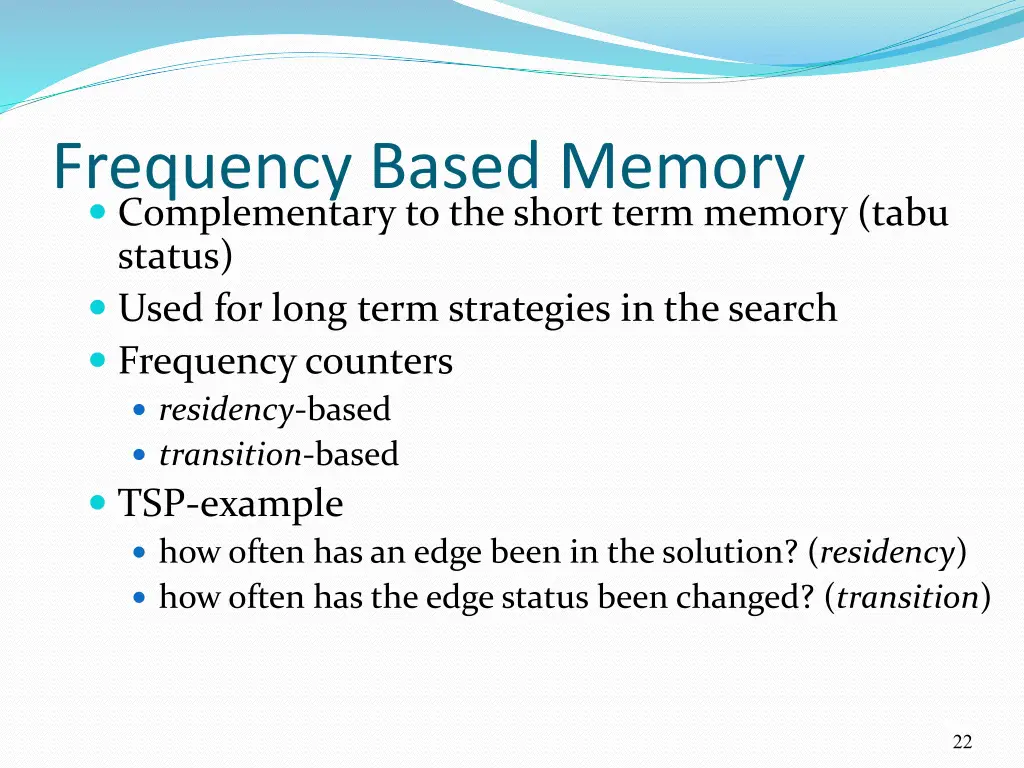 frequency based memory complementary to the short