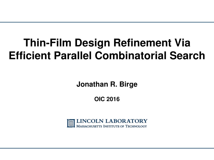 thin film design refinement via efficient