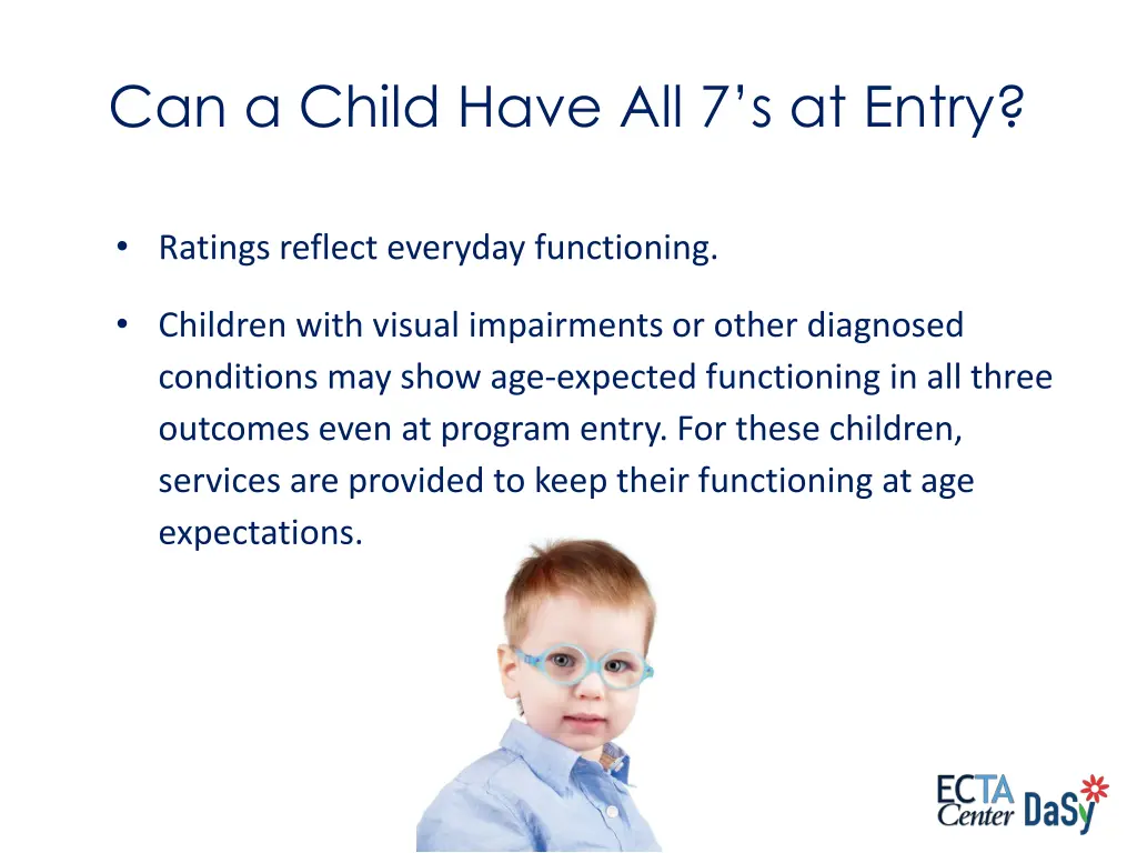 can a child have all 7 s at entry
