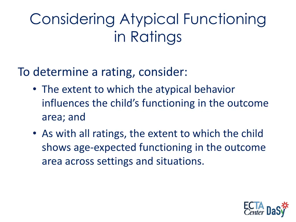 considering atypical functioning in ratings