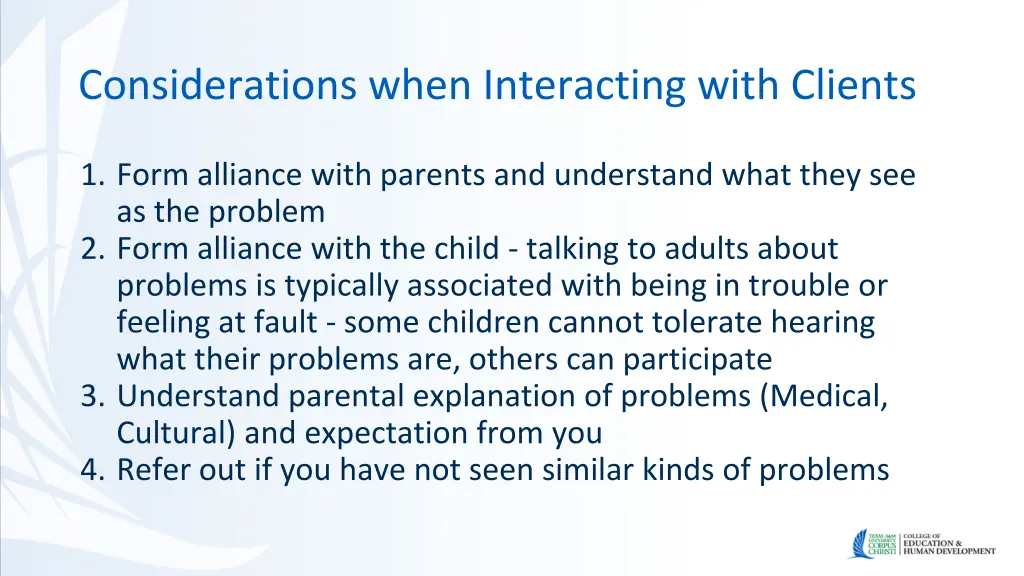 considerations when interacting with clients