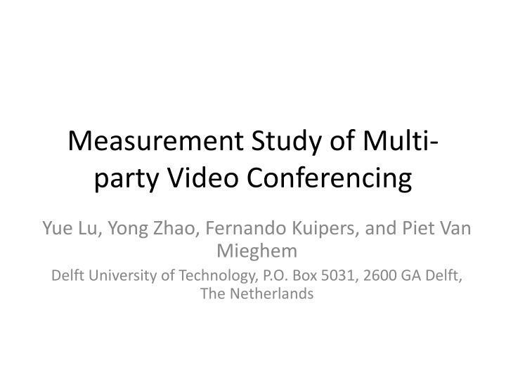 measurement study of multi party video