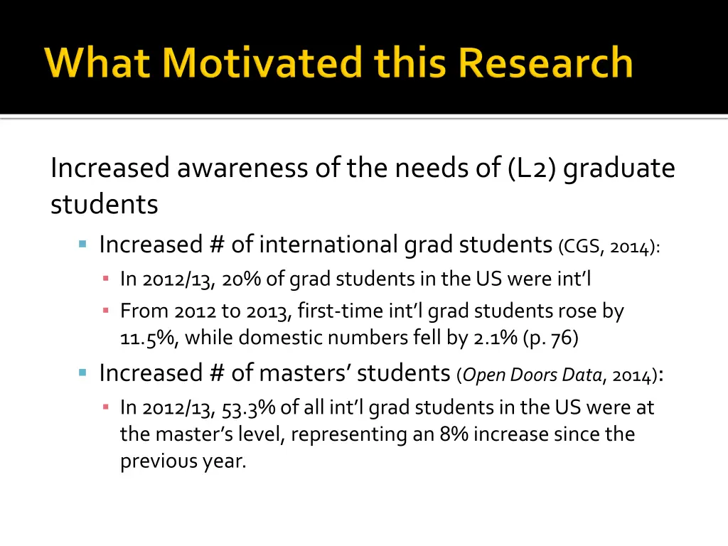 increased awareness of the needs of l2 graduate