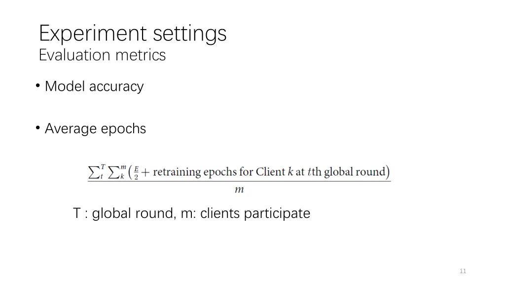 experiment settings evaluation metrics
