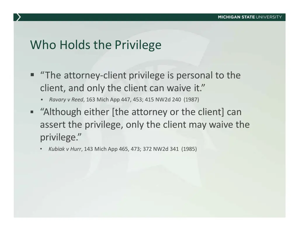 who holds theprivilege