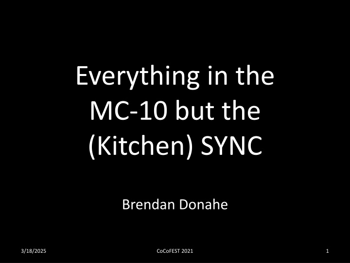 everything in the mc 10 but the kitchen sync