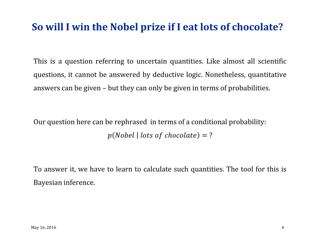 so will i win the nobel prize if i eat lots