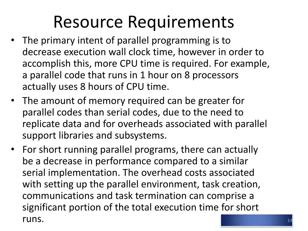 resource requirements the primary intent