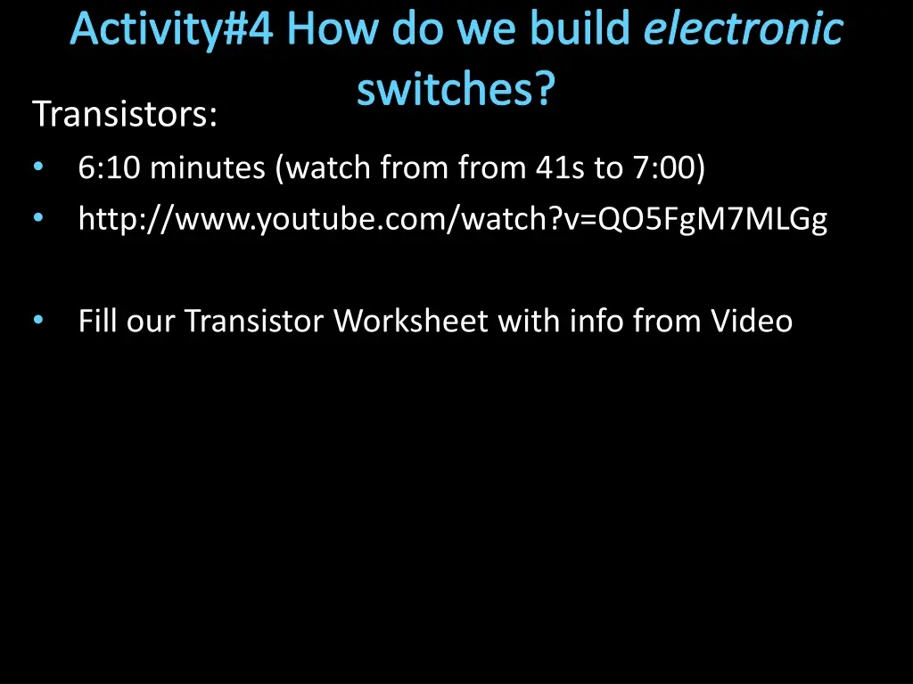 activity 4 how do we build electronic switches