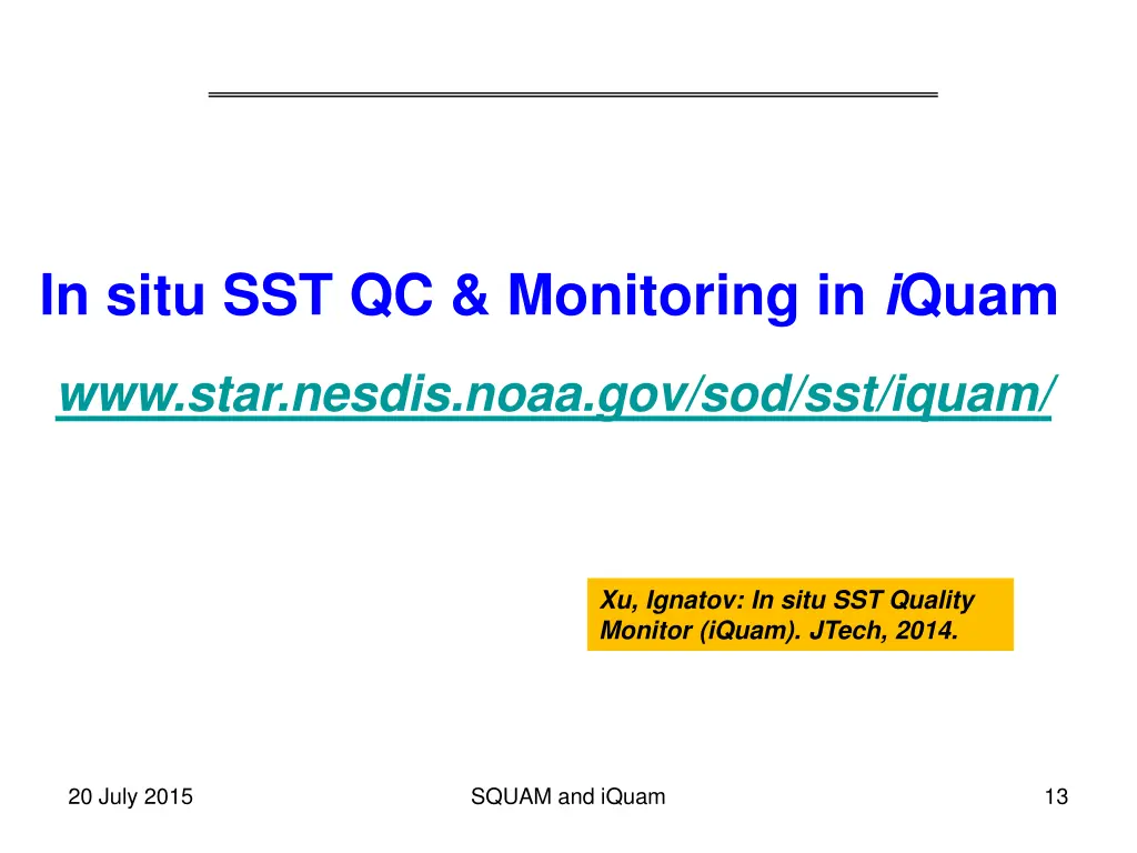 in situ sst qc monitoring in i quam