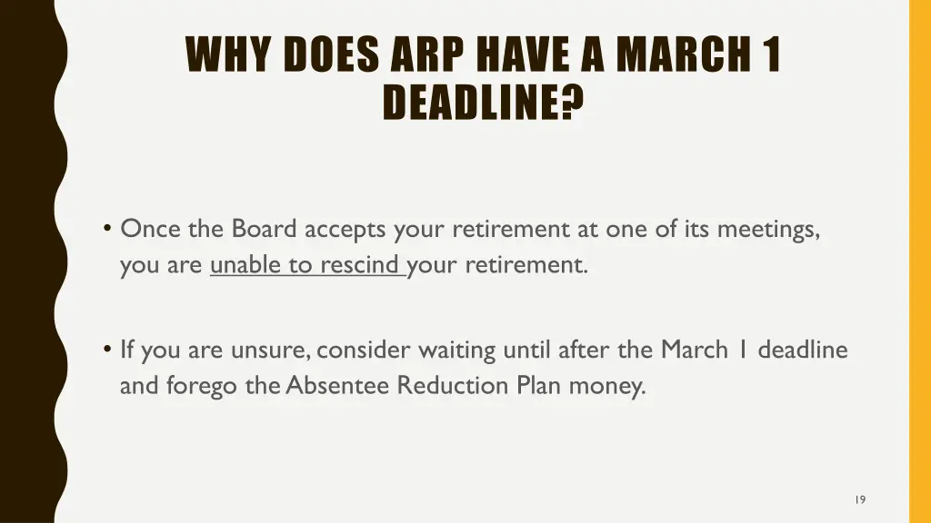 why does arp have a march 1 deadline 1