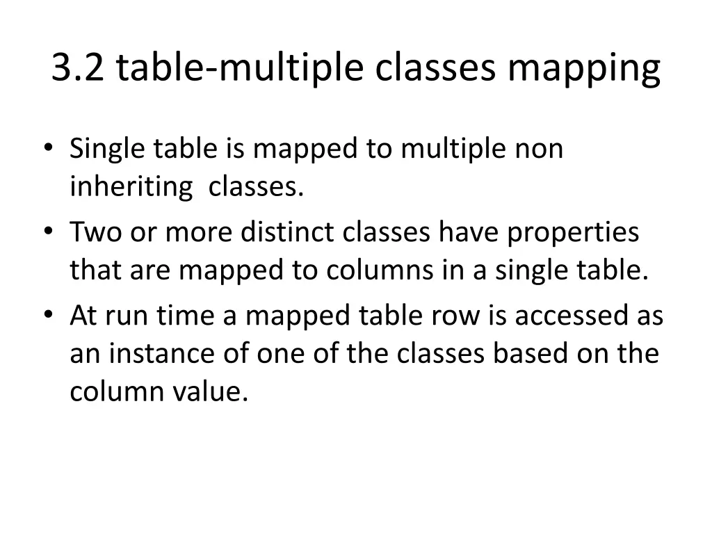 3 2 table multiple classes mapping