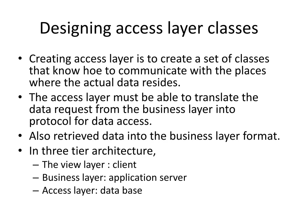 designing access layer classes