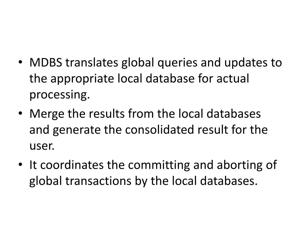 mdbs translates global queries and updates