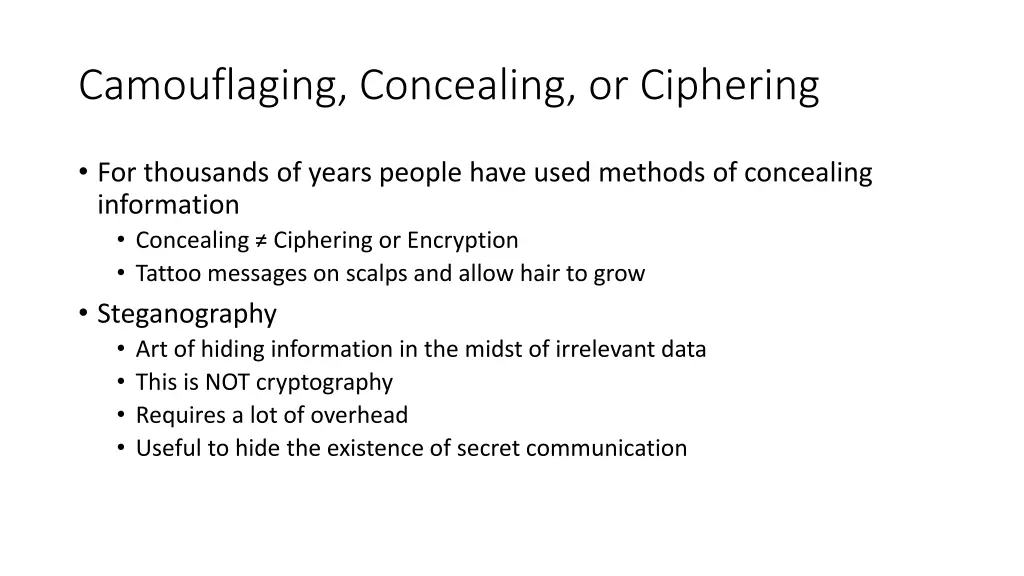 camouflaging concealing or ciphering