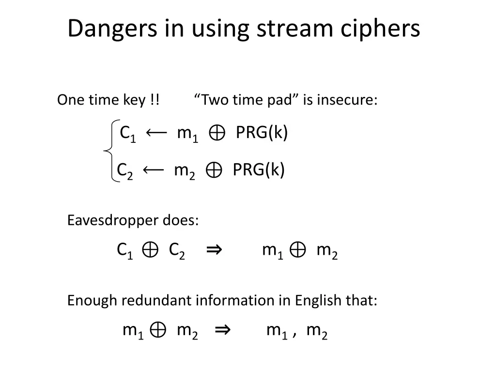 dangers in using stream ciphers