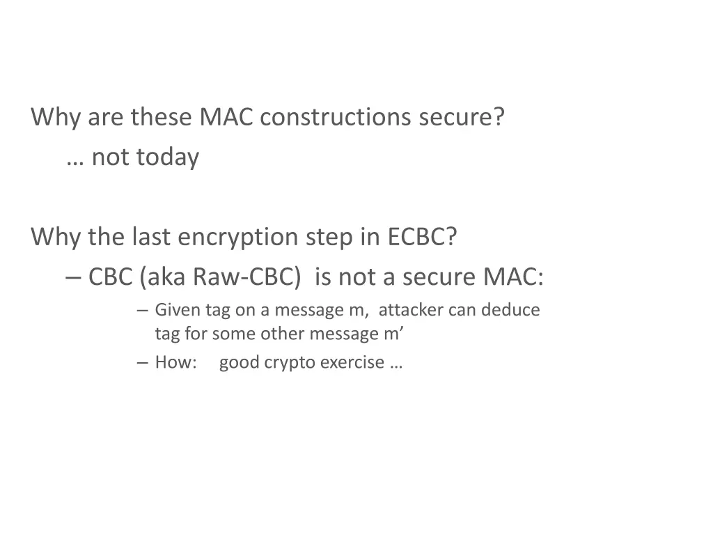 why are these mac constructions secure not today
