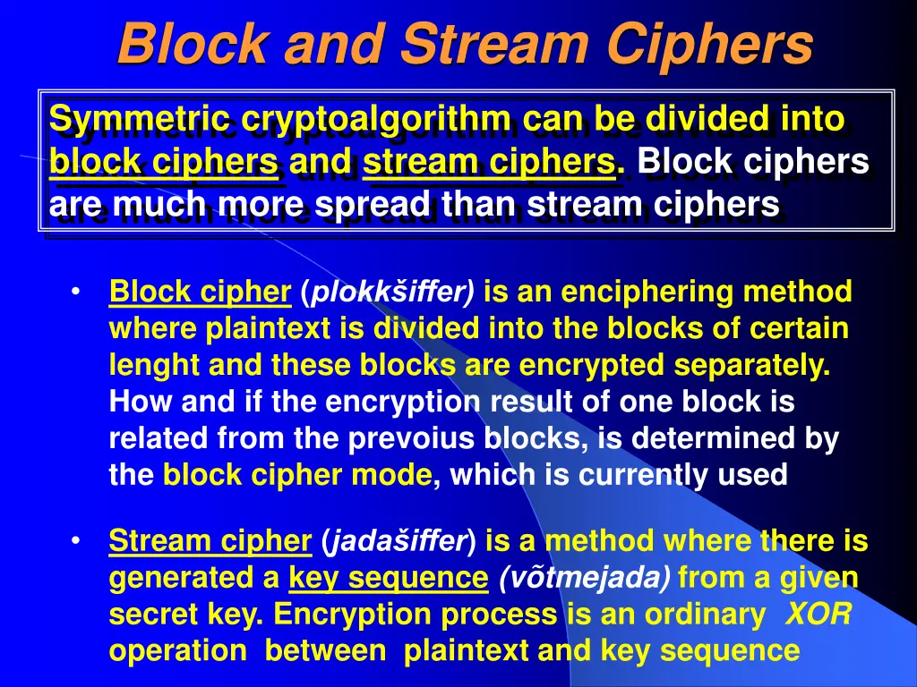 block and stream ciphers