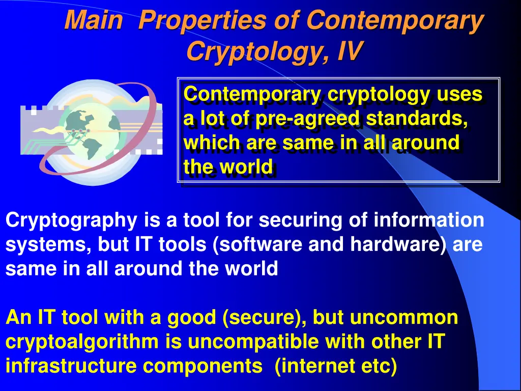 main properties of contemporary cryptology iv