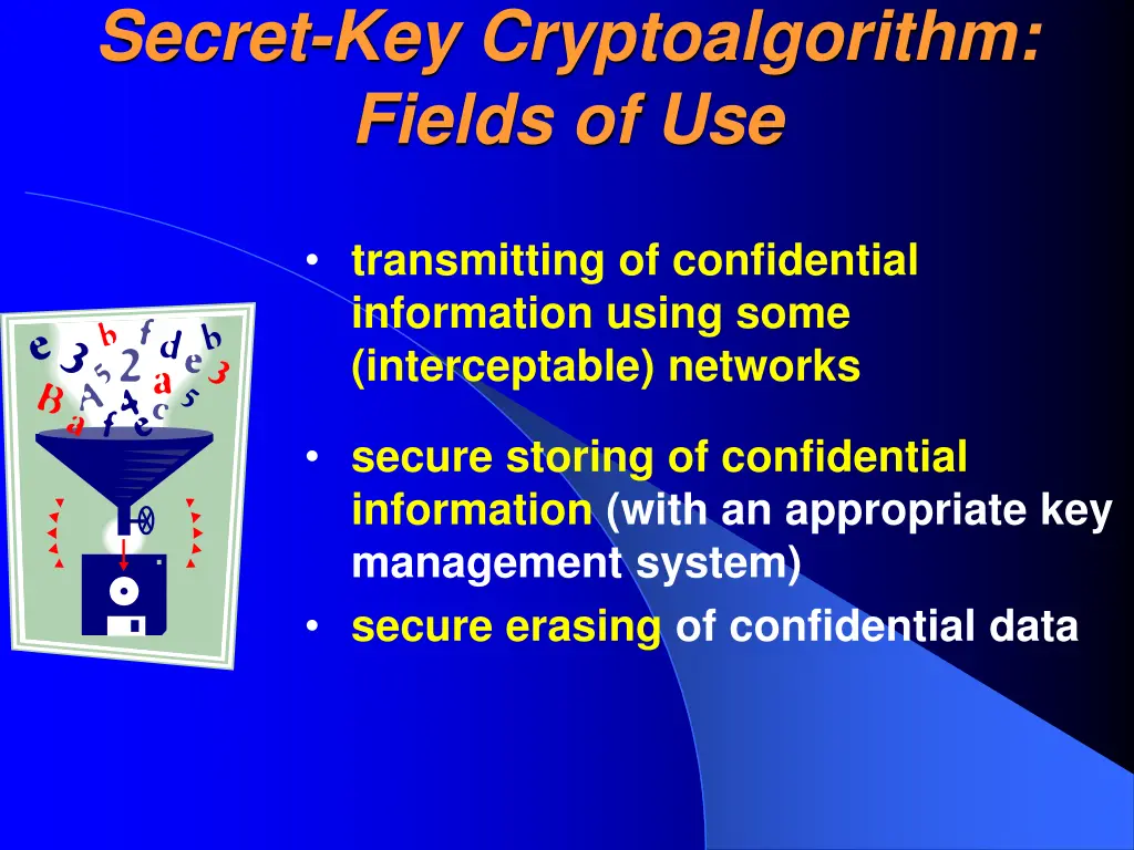 secret key cryptoalgorithm fields of use