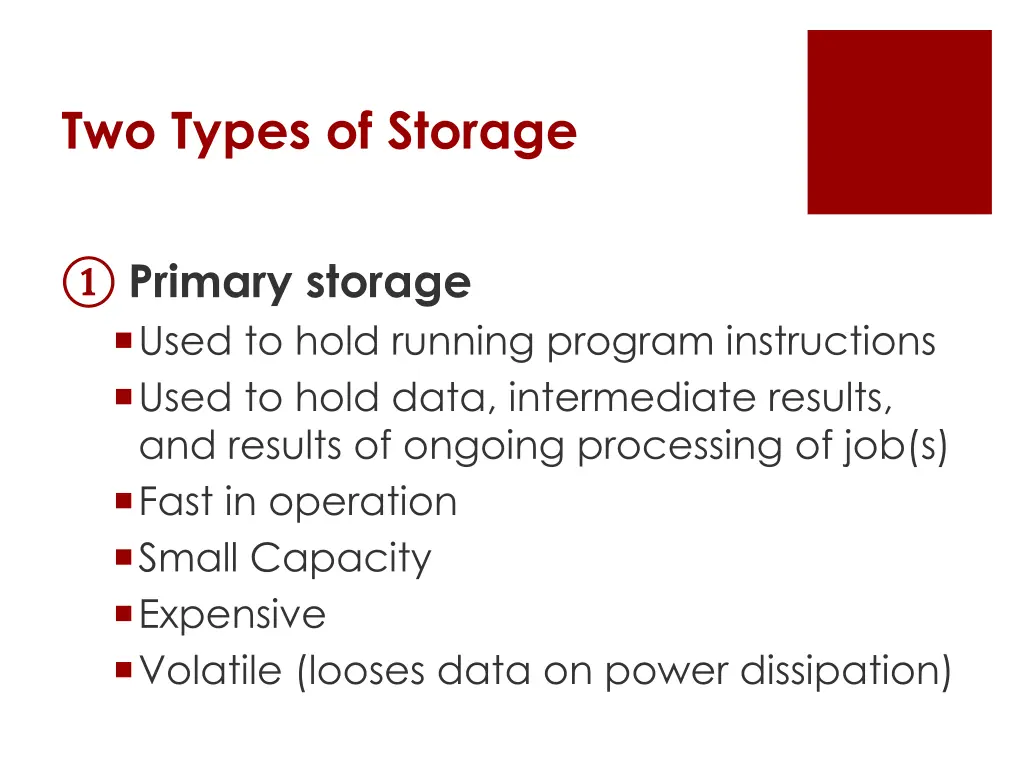 two types of storage