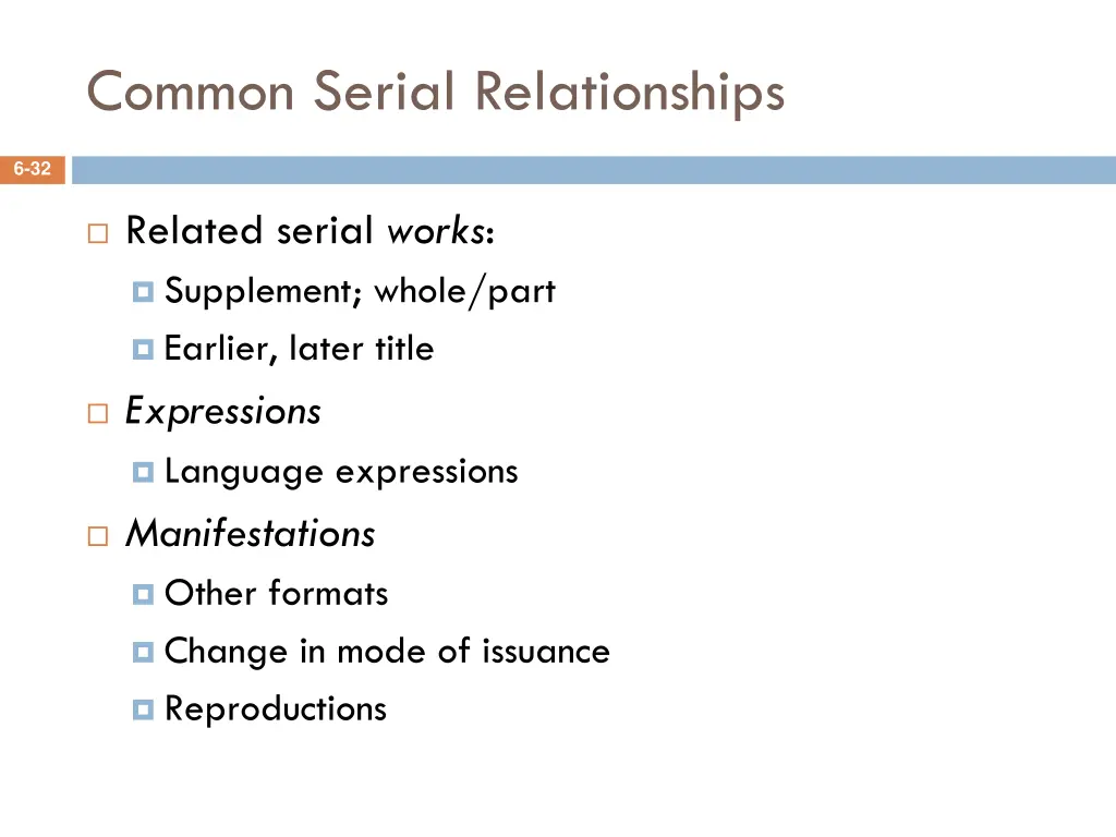common serial relationships
