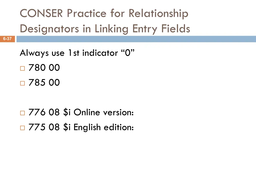 conser practice for relationship designators