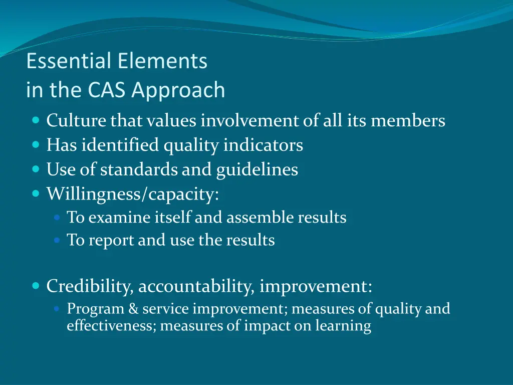 essential elements in the cas approach culture