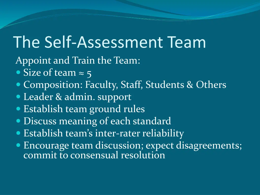 the self assessment team appoint and train