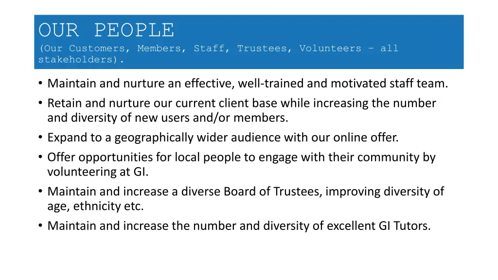 our people our customers members staff trustees