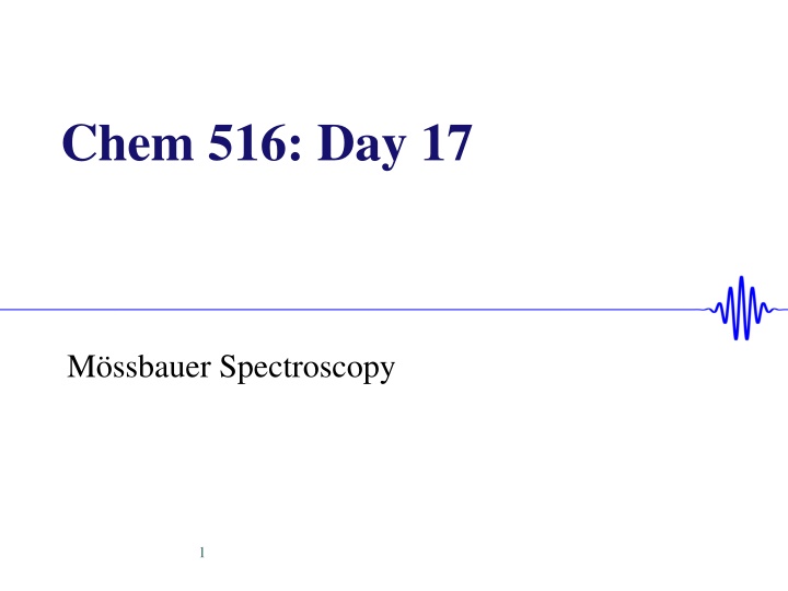 chem 516 day 17