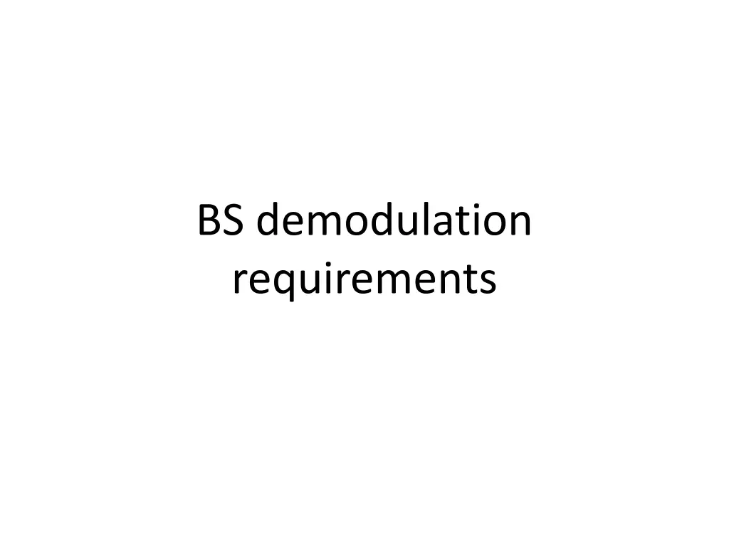 bs demodulation requirements