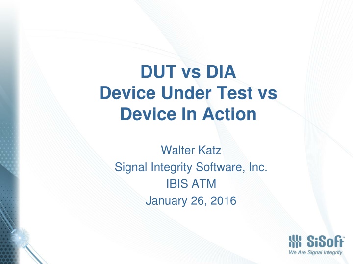 dut vs dia device under test vs device in action