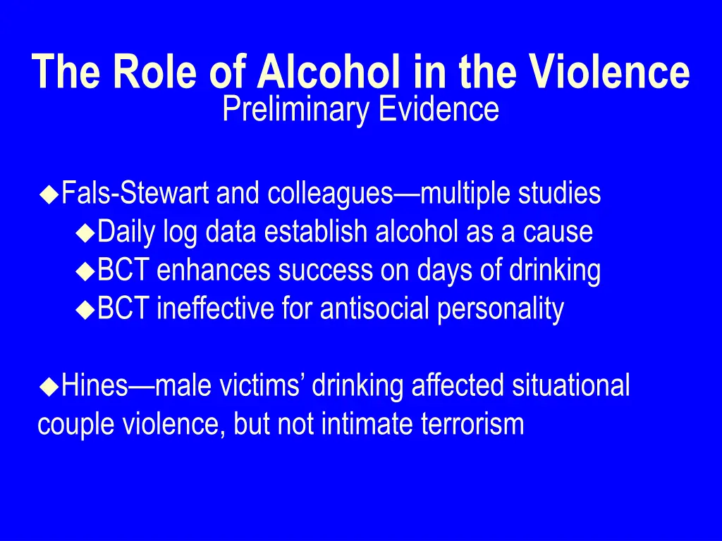 the role of alcohol in the violence preliminary