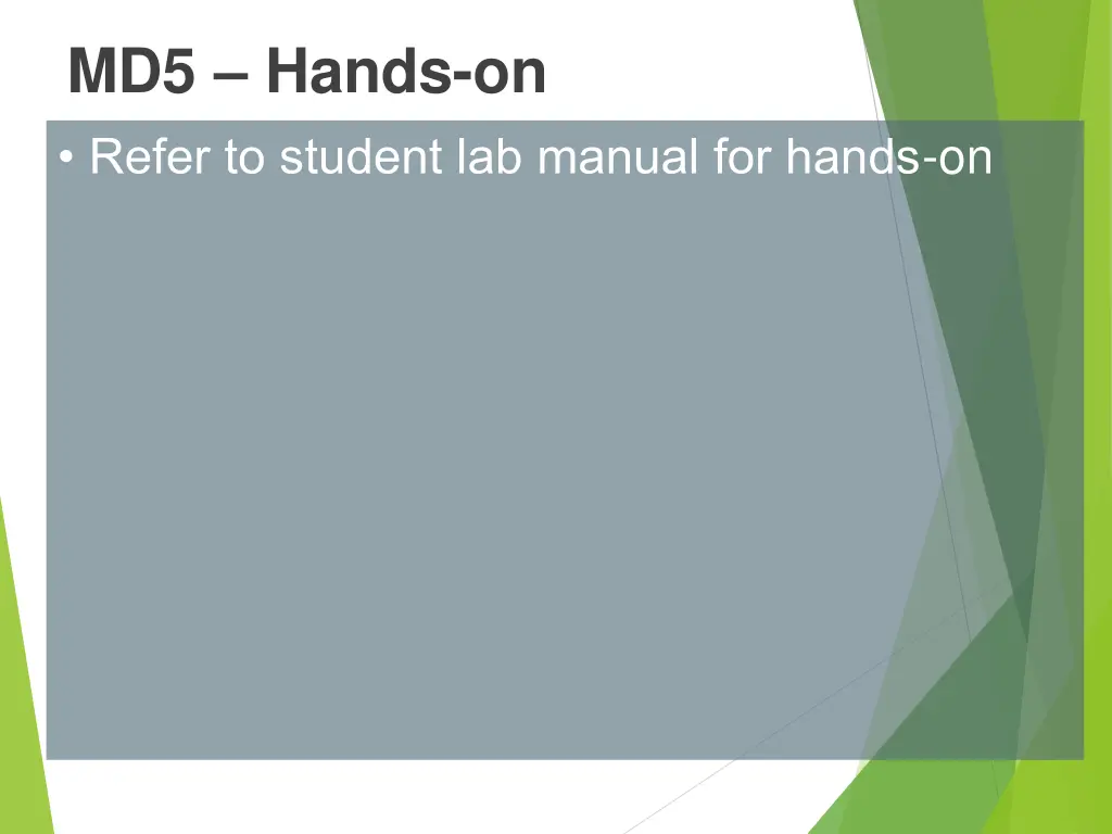 md5 hands on refer to student lab manual