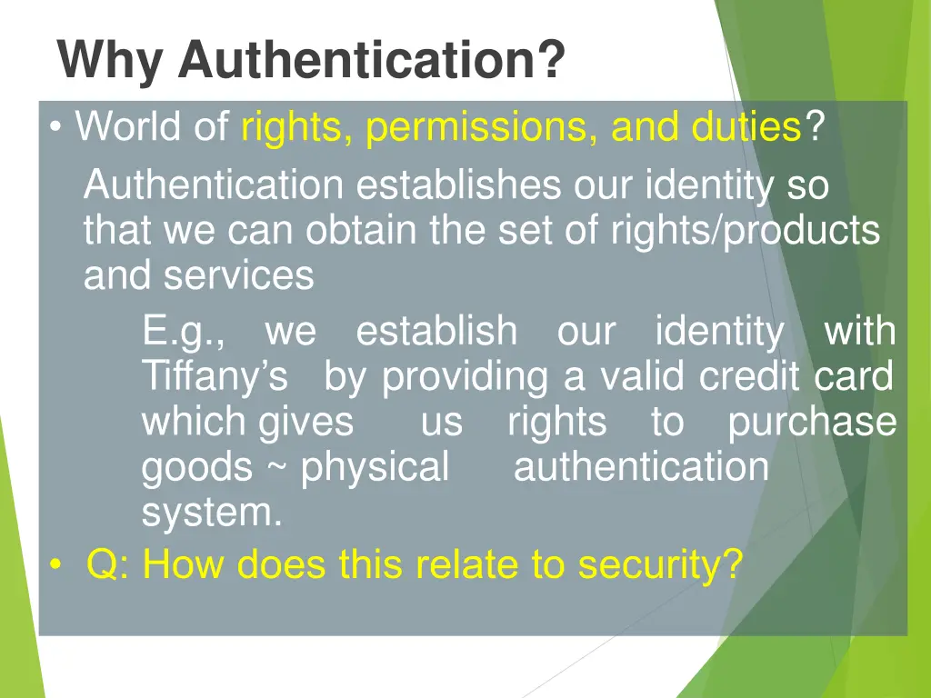 why authentication world of rights permissions