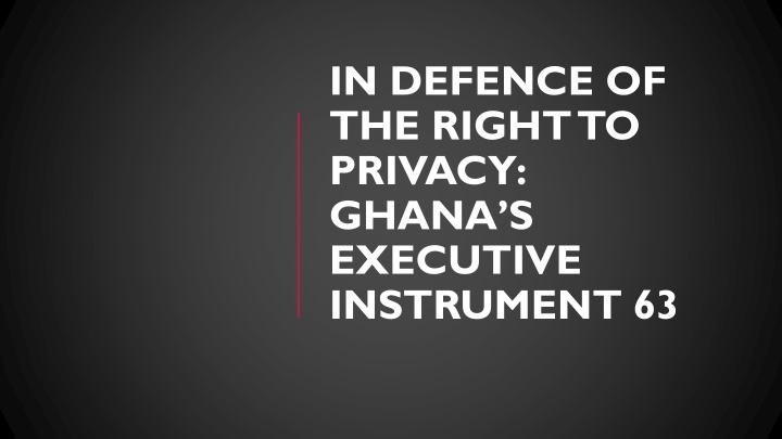 in defence of the right to privacy ghana