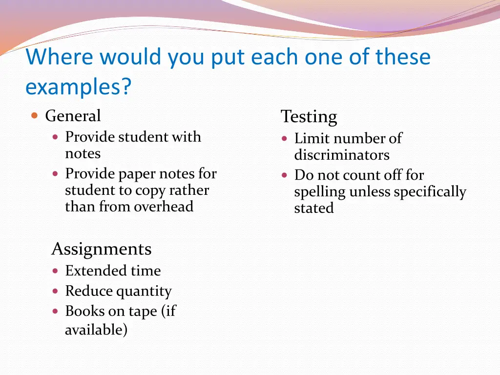where would you put each one of these examples