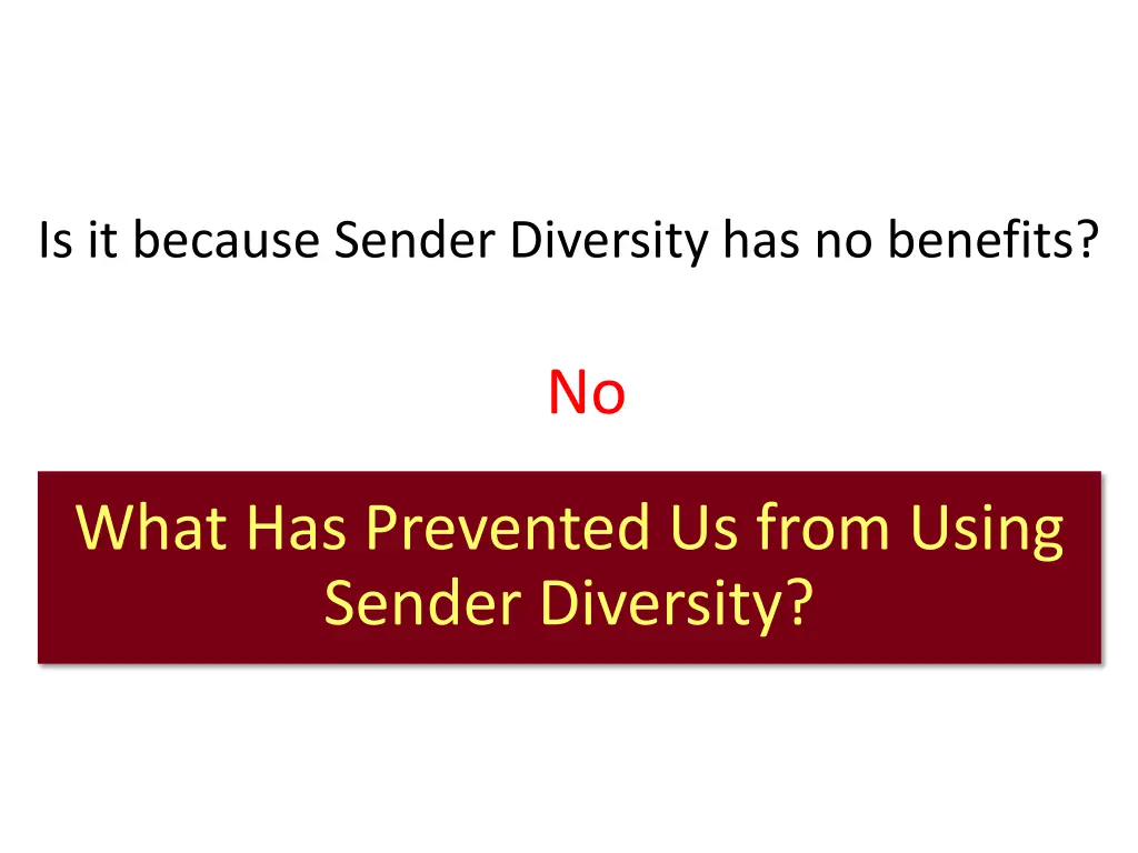 is it because sender diversity has no benefits 1