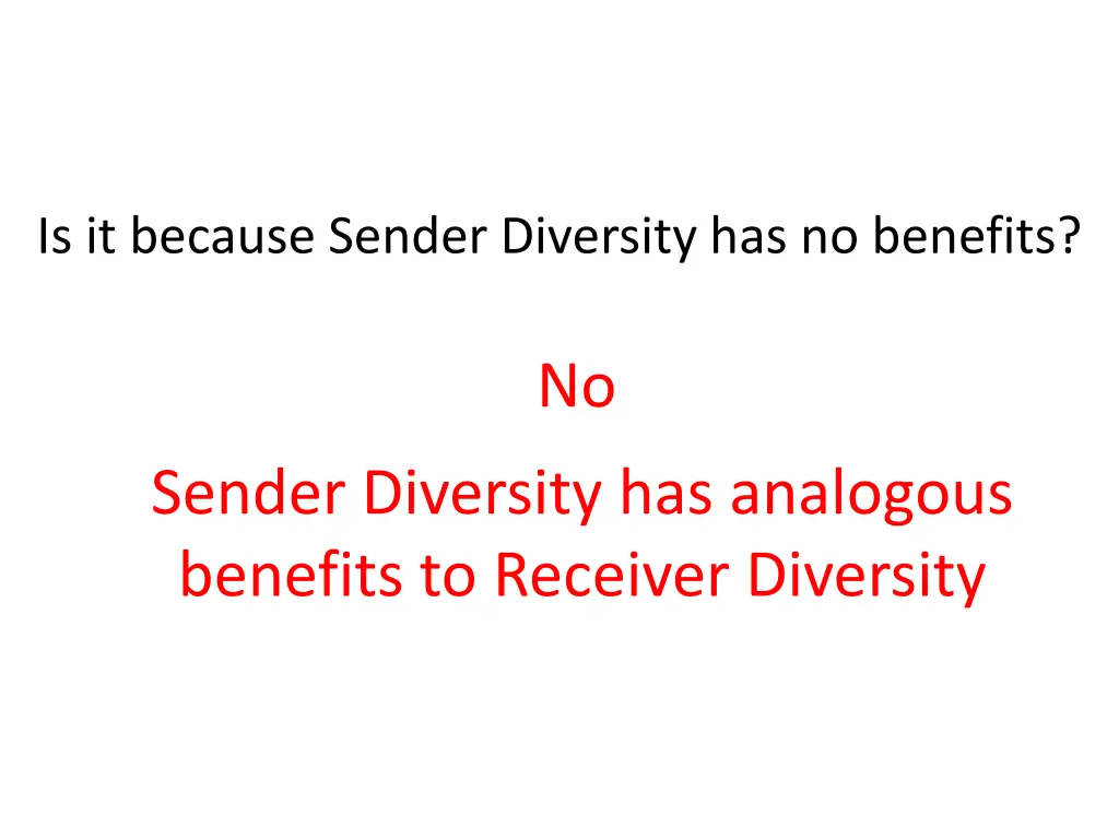 is it because sender diversity has no benefits